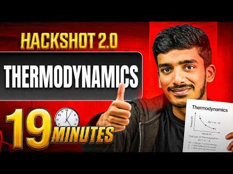 Thermodynamics ONE SHOT in 19 Mins | Chemistry | HACKSHOT 2.0