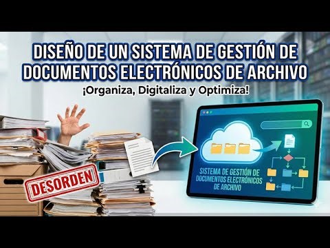 gde2 Diseño de un sistema de gestión de documentos electrónicos de archivo