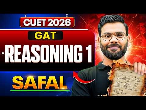 GAT Reasoning CUET 2026 | Reasoning 1 Concepts Free Class for UG Aspirants | SAFAL 4.0