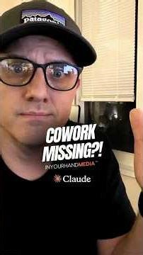 Claude Cowork Missing?! (Windows)