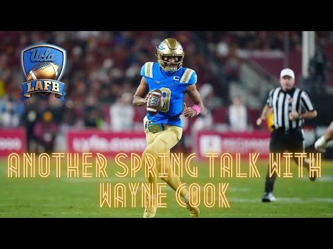 Wayne Cook UCLA Spring Practice Update