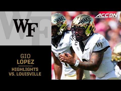 Wake Forest QB Gio Lopez Highlights vs. Louisville