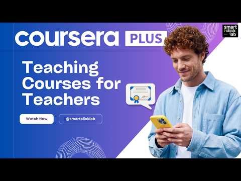 Coursera Teaching Courses for Teachers: Best Options in 2026