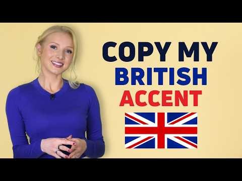 Speak with my British Accent! (MODERN RP MASTERCLASS)