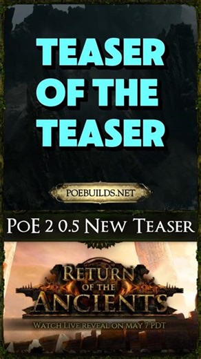 PoE 2 HYPE! – 0.5 NEW TEASER – RETURN OF THE ANCIENTS - PATH OF EXILE 2