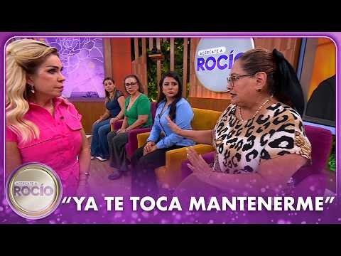 "Ya te toca mantenerme" | Acércate a Rocío