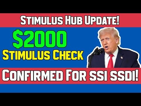 Stimulus Hub Update! $2,000 Stimulus Checks Confirmed This Week – SSI & SSDI Eligible?