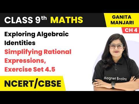 Simplifying Rational Expressions - Exploring Algebraic Identities Class 9 Maths Part  Ch 4 | CBSE