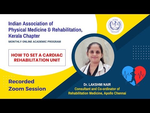 Setting up a Cardiac Rehabilitation Unit - Dr. Lakshmi Nair - Monthly Academic Meet - IAPMR Kerala