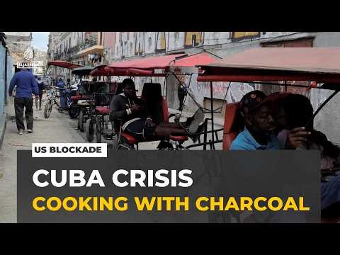 US blockade on Cuba: Cubans turn to firewood and charcoal to cook