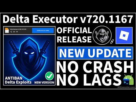 [New Update] Delta Executor v2.720.1167 Android | Best Roblox Executor | Delta Exploits Latest 2026