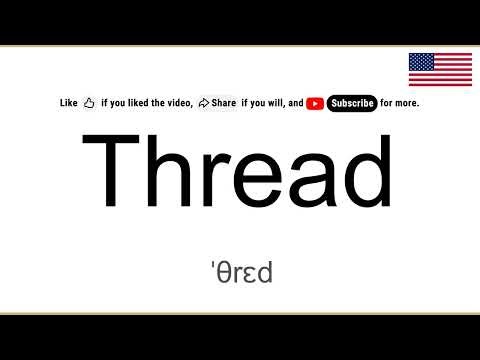 How to Pronounce THREAD in English, American