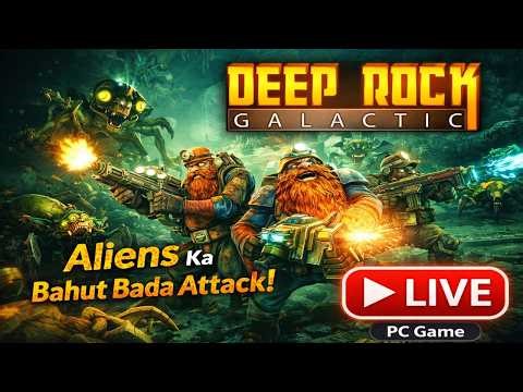 Underground Alien Hell | Aliens Ka Attack 😱 Bachna Mushkil Hai | Deep Rock Galactic LIVE Hindi India