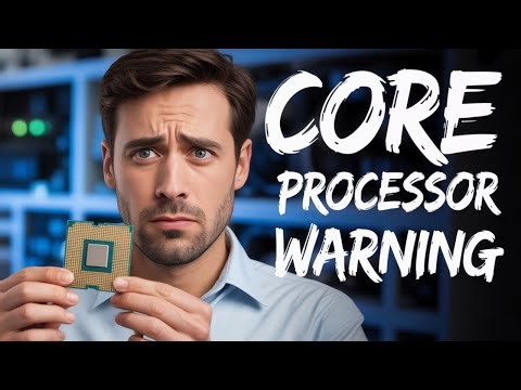 WARNING Don't Buy a CORE Processor Before Watching This