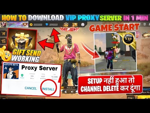GIFT SENDING 🎁 / GAME START "PROXY SERVER" || How To Download Free Fire Proxy Server 😍
