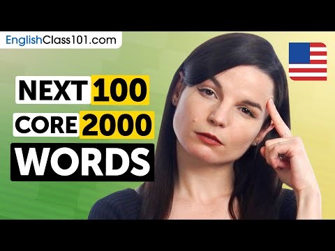 Next 100 of the Core 2000 Words – Build Real English Vocabulary Fast!
