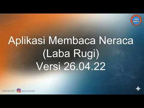 Panduan Lengkap Aplikasi Membaca Neraca Laba Rugi v.26-04-22 | Monitoring Laba& Prognosa Laba Harian