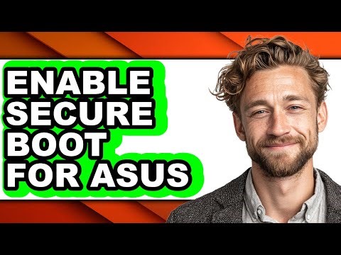 How to Enable Secure Boot for Asus (easy Method)