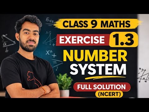 Class 9 Maths Exercise 1.3 | Number System | Full Solution (NCERT).