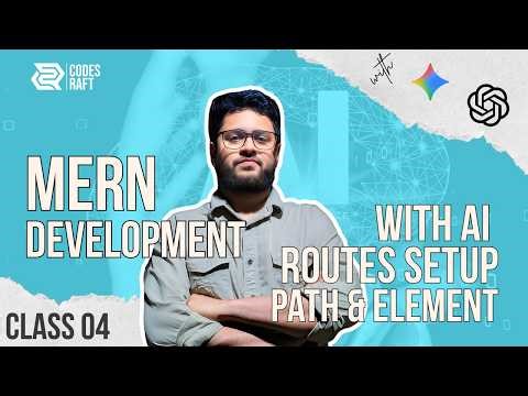 MERN Stack with AI – Class 04 | Creating Routes, Elements & Paths | Good Bags Project