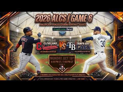 Cleveland Guardians vs Tampa Bay Rays Live Score: 2026 ALCS Game 6 Live