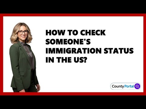 How To Check Someone's Immigration Status In The US?