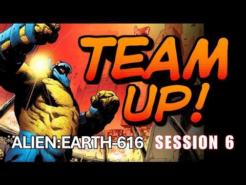 Alien: Earth-616 Session 6: TWO teams! EIGHT players! ONE mission - kill the Monster of Badoon!