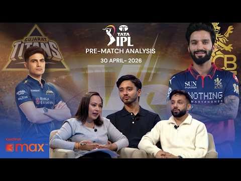 Gujarat Titans Vs Royal Challengers Bengaluru | IPL 2026 | LIVE Pre-Match Analysis | IPL 2026|