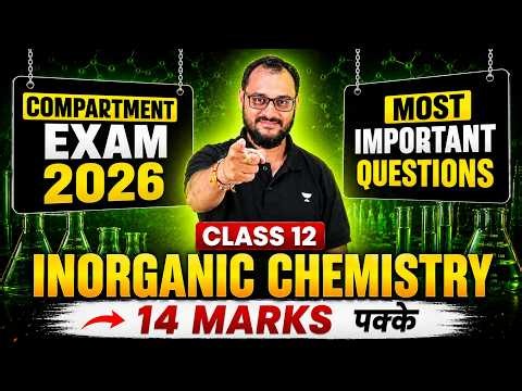 Inorganic Chemistry Most Important Questions | Class 12 Chemistry Compartment Exam 2026 | Akash Sir