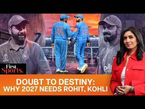 Doubt to Destiny: Why Rohit & Kohli Deserve To Play 2027 World Cup | First Sports With Rupha Ramani