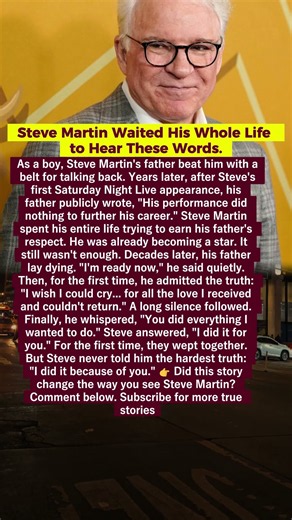 Steve Martin Waited His Whole Life to Hear These Words.