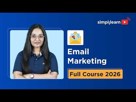Email Marketing Full Course 2026 [FREE] | Email Marketing Tutorial For Beginners | Simplilearn