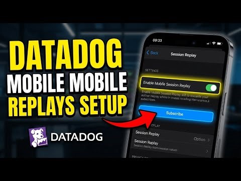How to subscribe to Datadog mobile session replays - Step By Step