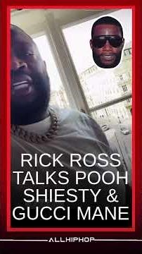 Rick Ross Gives The Realest Truth To Pooh Shiesty And Gucci Mane