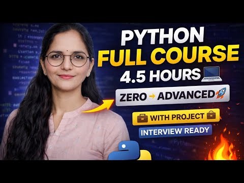 Python Full Course 2026 🔥 | Complete Beginner to Advanced in 4.5 Hours (Project Included)