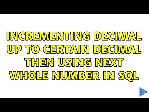 Incrementing decimal up to certain decimal then using next whole number in SQL (4 Solutions!!)