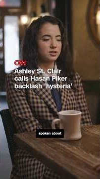 Ashley St. Clair pushes back on the backlash surrounding Hasan Piker
