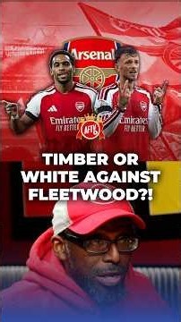 Timber or Ben White against Fleetwood? 🤔👇