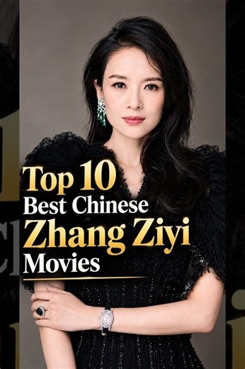 Top 10 Best Zhang Ziyi Movies