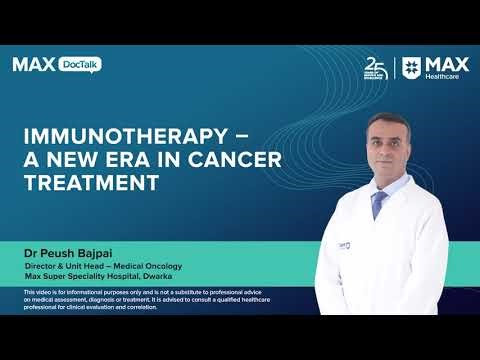 Immunotherapy – A New Era in Cancer Treatment | Dr Peush Bajpai