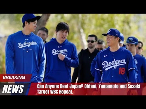 Can Anyone Beat Japan? Ohtani, Yamamoto and Sasaki Target WBC Repeat #othani #yamamoto #sasaki