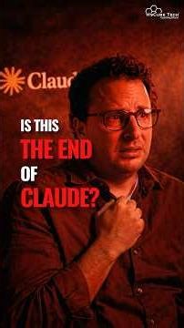 Is This the END of CLAUDE?