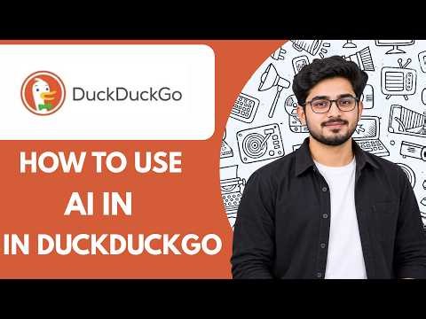 How to Use DuckDuckGo AI Full Guide 2027