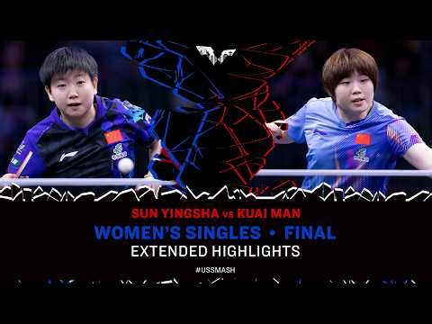 Sun Yingsha vs Kuai Man | Extended Highlights | WS Final | #USSmash 2026