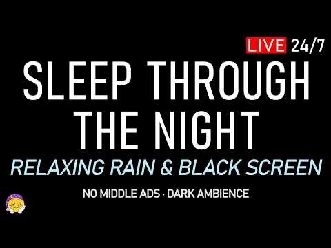 🔴 SLEEP THROUGH THE NIGHT | Relaxing Rain Sounds + Black Screen | Heal Your Mind & Rest Easy