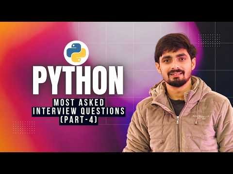 Python Interview Questions | Hands-on Python | Crack Coding Rounds Faster (Part 4)