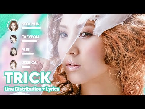 Girls' Generation - TRICK (Line Distribution + Lyrics Karaoke) PATREON REQUESTED