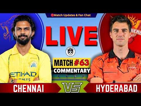 🔴Chennai vs Hyderabad, 63rd Match IPL 2026 | Live Cricket Match Today | CSK vs SRH Live | IPL Match