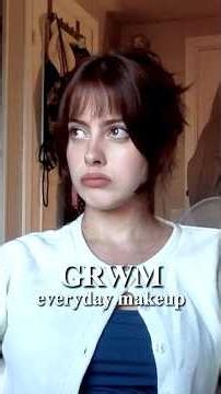 GRWM, everyday makeup edition 💅✨