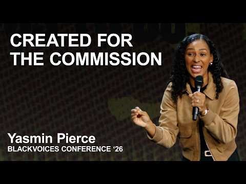 Created for the Commission | Black Voices Conference 2026 | Day 1 Session 1 | Yasmin Pierce